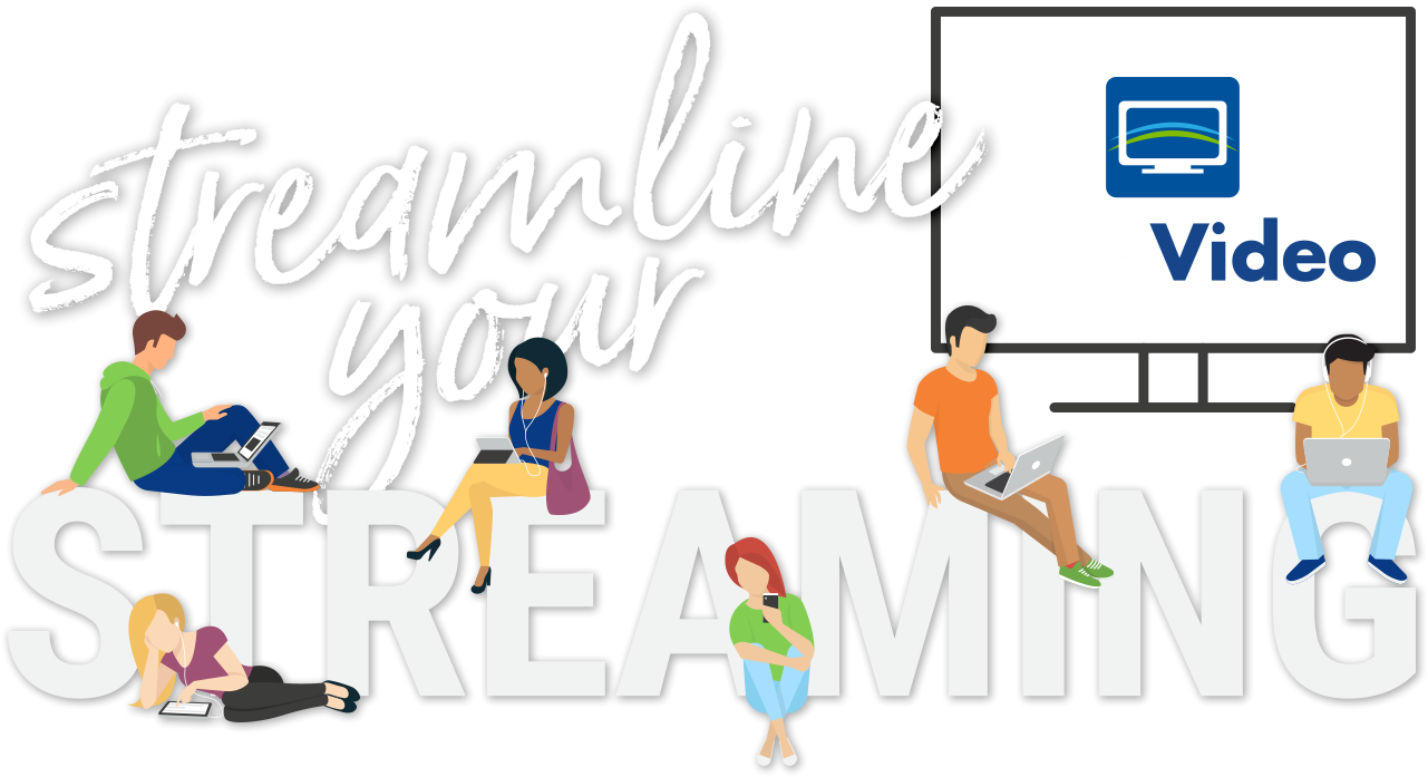 Streamline your Streaming